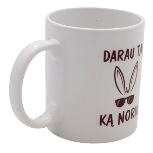 Puodelis "Darau tai, ką...